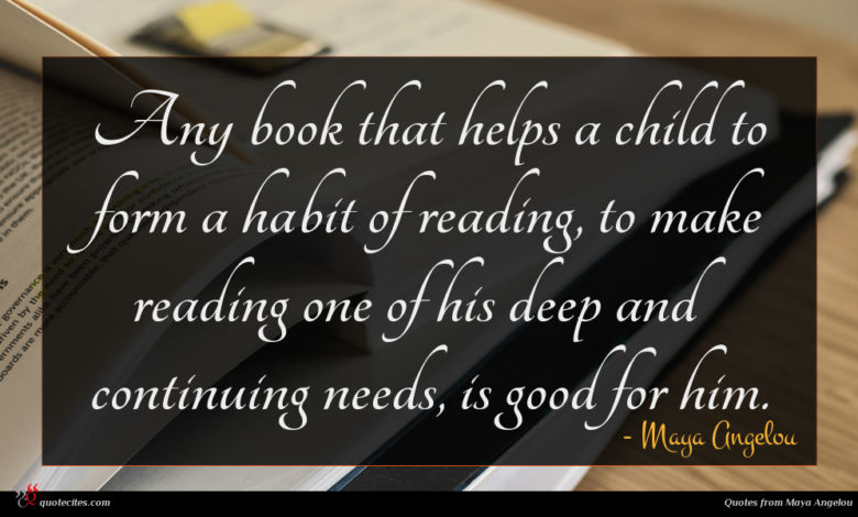 Any book that helps a child to form a habit of reading, to make reading one of his deep and continuing needs, is good for him.