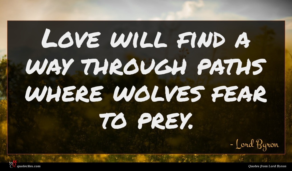 Lord Byron Quote Love Will Find A