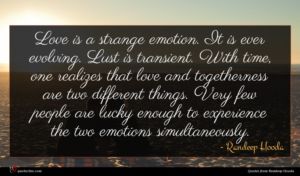 Randeep Hooda quote : Love is a strange ...