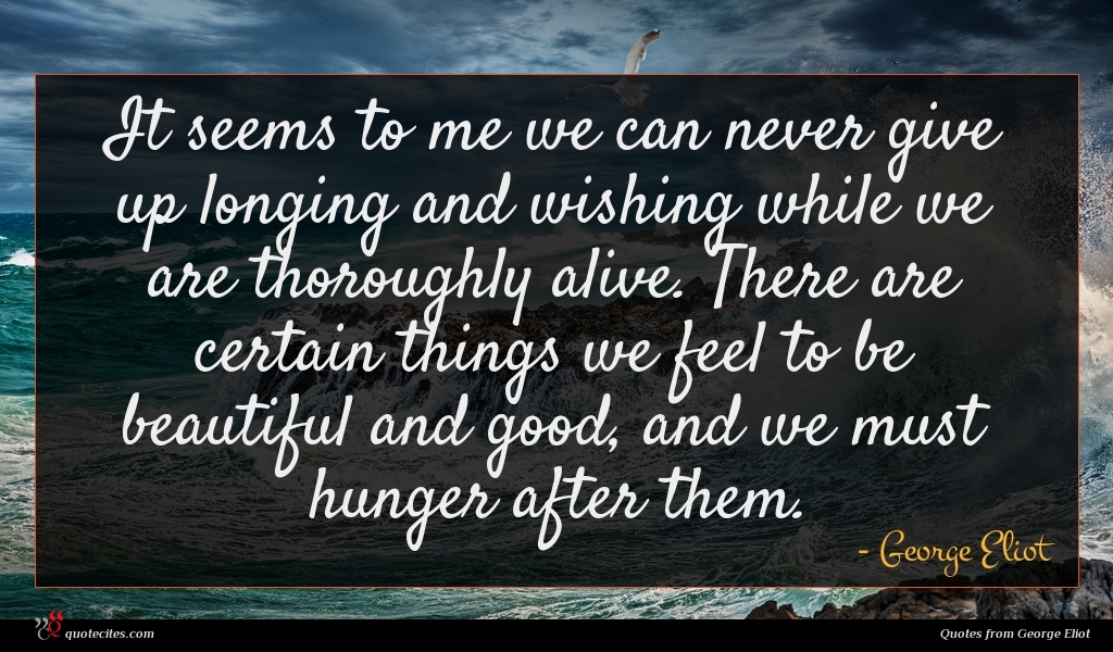 George Eliot Quote It Seems To Me