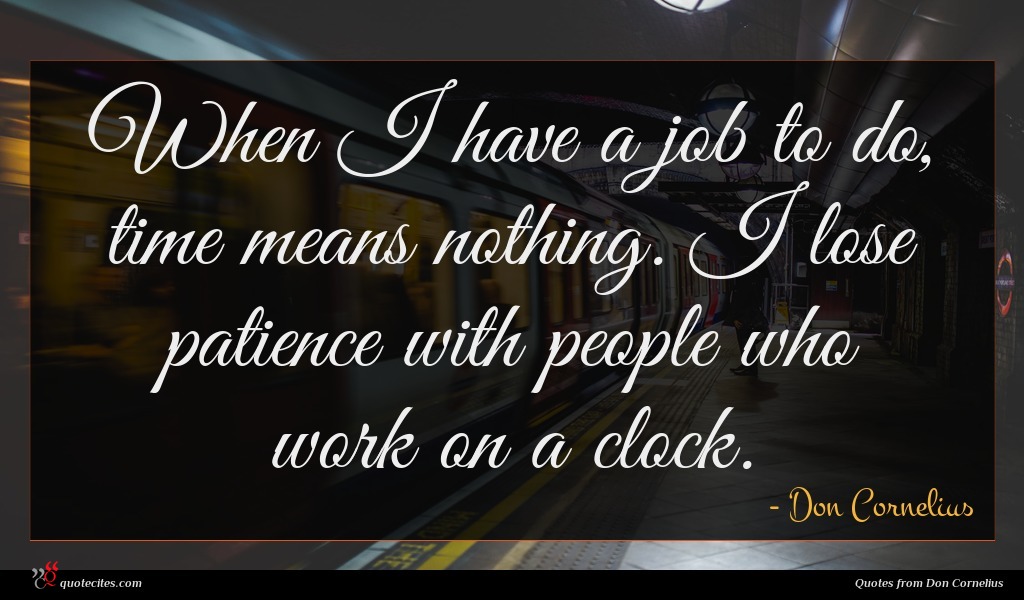 Don Cornelius Quote / Don Cornelius Host Of Soul Train And His Muted