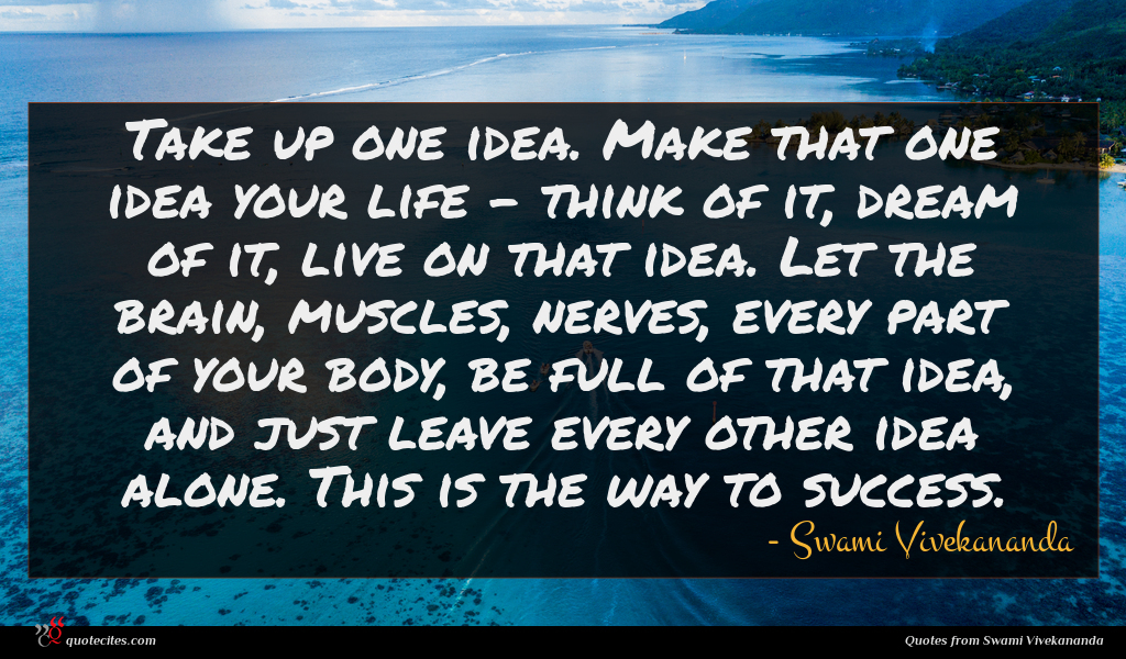 Swami Vivekananda Quote Take Up One Idea