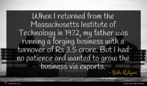 Baba Kalyani quote : When I returned from ...