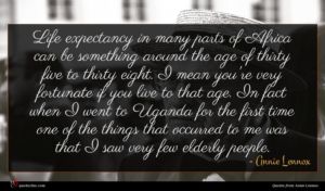 Annie Lennox quote : Life expectancy in many ...