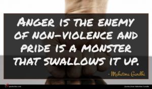 Mahatma Gandhi quote : Anger is the enemy ...