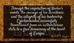 Michael D. Higgins quote : Through the inspiration of ...