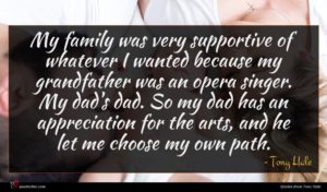 Tony Hale quote : My family was very ...