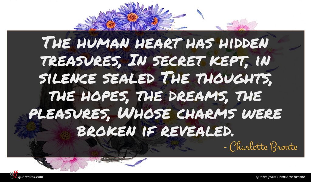 Charlotte Bronte Quote The Human Heart Has