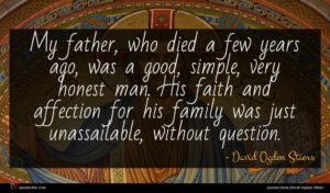 David Ogden Stiers quote : My father who died ...