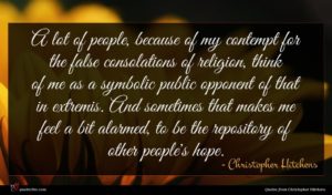 Christopher Hitchens quote : A lot of people ...